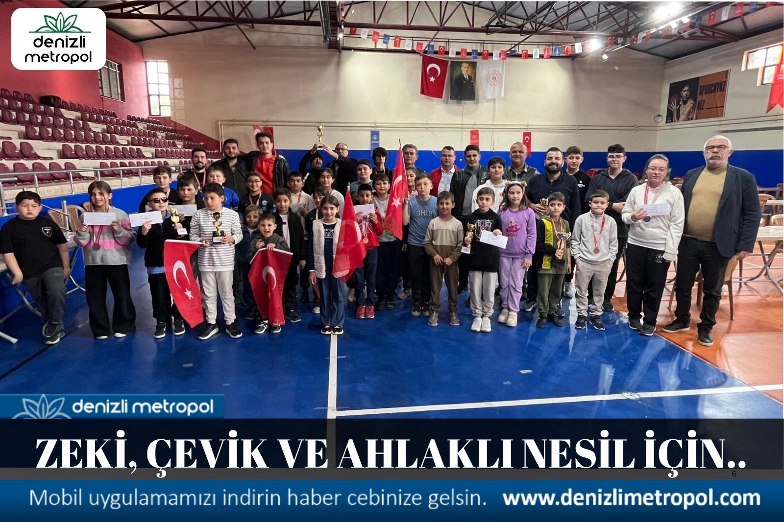 ZEKİ, ÇEVİK VE AHLAKLI NESİL İÇİN..